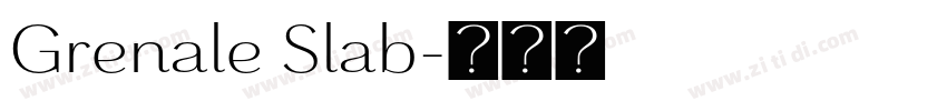 Grenale Slab字体转换